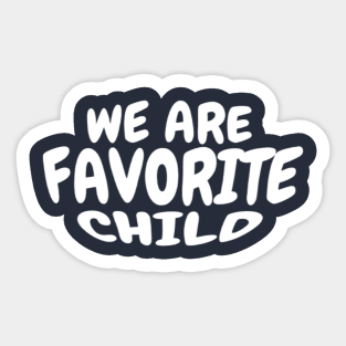 Favorite Child 2402 Sticker